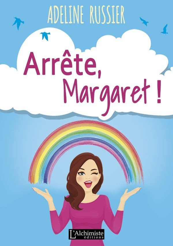 Chronique d’Arrête, Margaret ! – Au fil des plumes